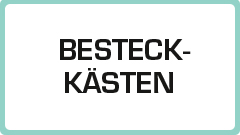 Besteckkästen