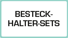 Besteckhalter-Sets