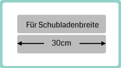 Schubladenbreite 30cm