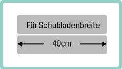 Schubladenbreite 40cm